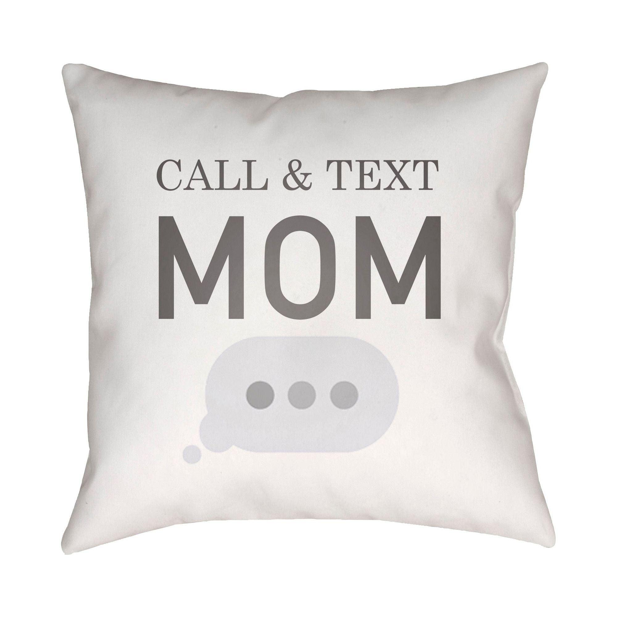 Livabliss - Call & Text Accent Pillow - WMOM022-1818 - Canada Light Shop